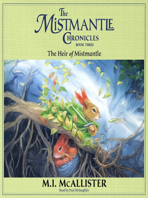 Title details for The Heir of Mistmantle by M. I. McAllister - Available
